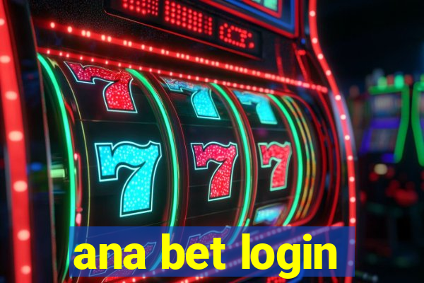 ana bet login